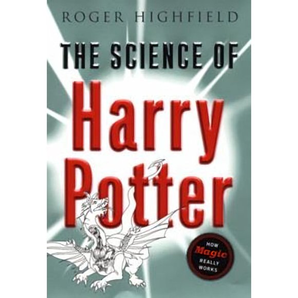 The Science of Harry Potter: How Magic Really Works- Hard cover - Picture 1 of 11